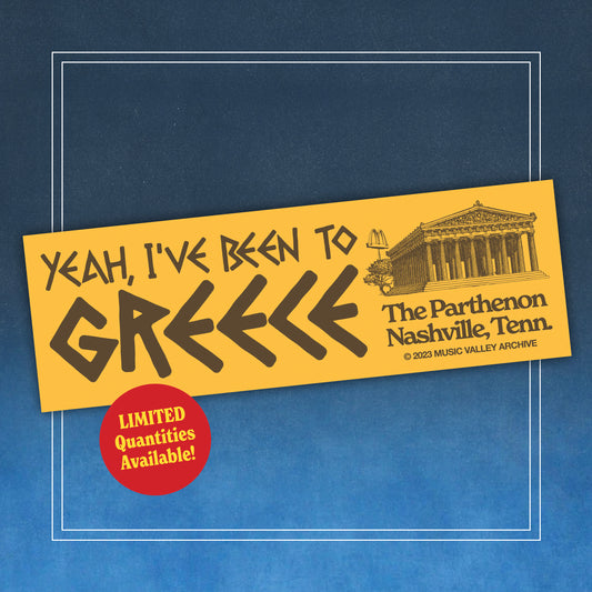 Yeah, I've Been to Greece (Nashville Parthenon) bumper sticker