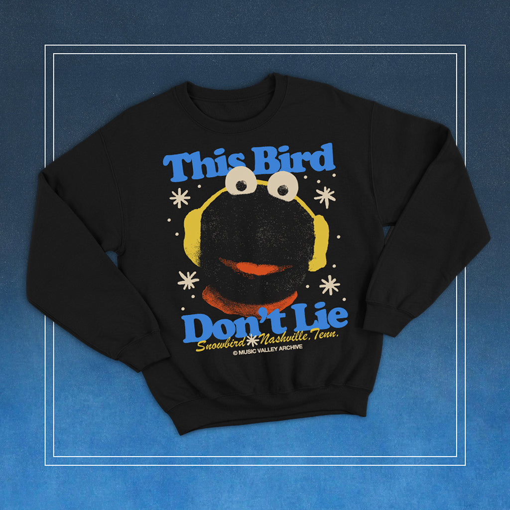 This Bird Don't Lie Snowbird Nashville Crewneck Sweatshirt – Music