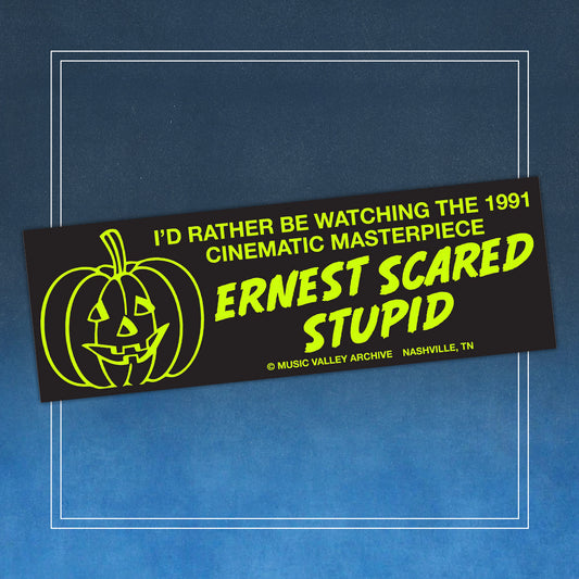 Ernest Scared Stupid bumper sticker – PREORDER
